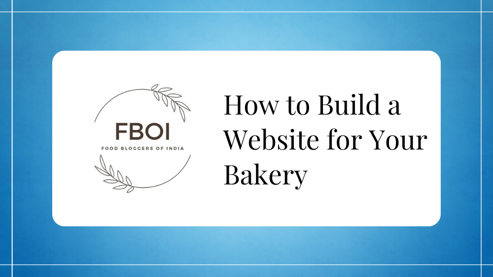 How to Build a Website for Your Bakery